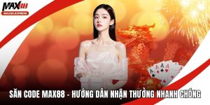 Săn code MAX88